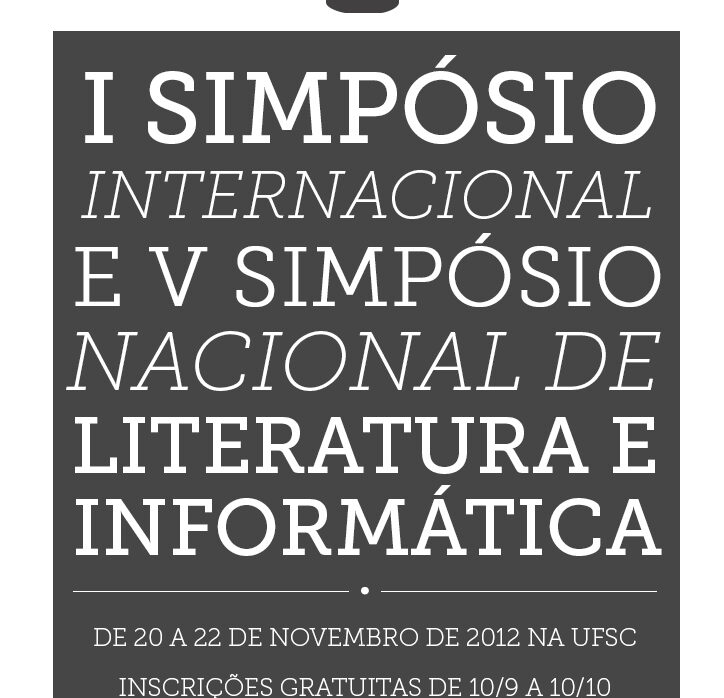 Simpósio internacional em Florianópolis aproxima literatura, artes e tecnologias