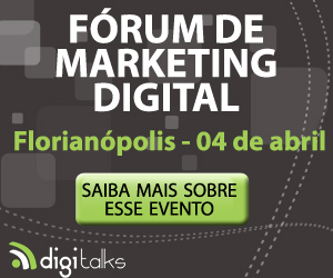 Florianópolis é a segunda cidade do calendário do “Fórum de Marketing Digital 2013”